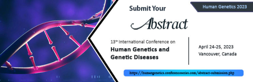 13th International Conference on  Human Genetics and Genetic Diseases